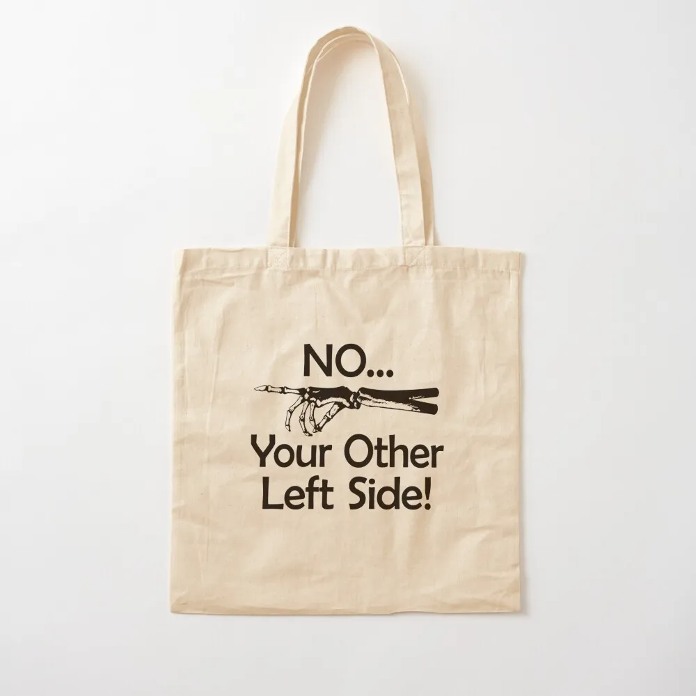 No Your Other Left Side - Radiology Humor Quote Tote Bag canvas tote bag shoping bag Canvas Tote
No Your Other Left Side - Radiology Humor Quote Tote Bag canvas tote bag shoping bag Canvas Tote