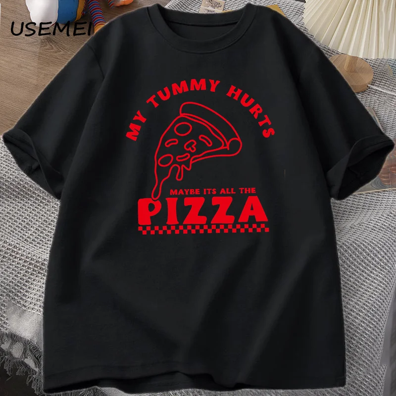 My Tummy Hurts T-Shirts Oversized Pizza Funny Cotton Short Sleeve T Shirt Women Men Casual Summer Men's Clothes Streetwear
My Tummy Hurts T-Shirts Oversized Pizza Funny Cotton Short Sleeve T Shirt Women Men Casual Summer Men's Clothes Streetwear