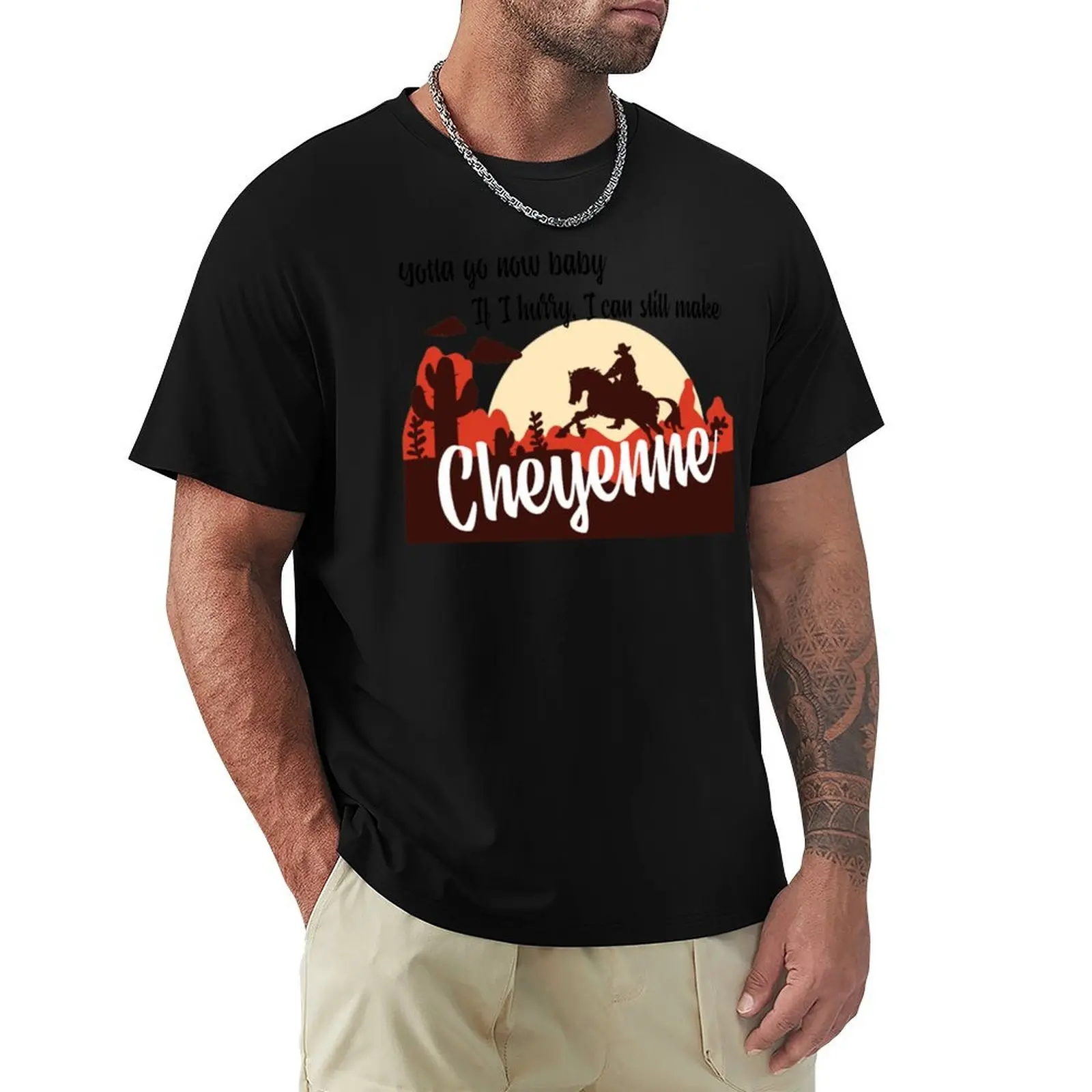 gotta go now baby if i hurry i can still make Cheyenne T-Shirt vintage graphic tee anime stuff fashion shirts Men's t-shirt
gotta go now baby if i hurry i can still make Cheyenne T-Shirt vintage graphic tee anime stuff fashion shirts Men's t-shirt