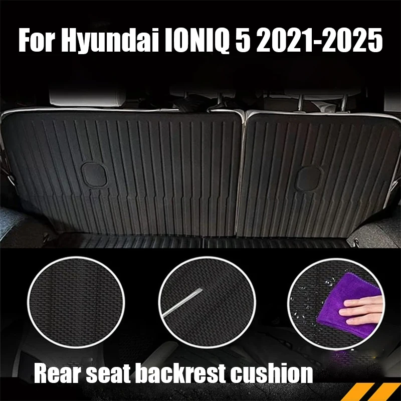 For Hyundai IONIQ 5 2021 2022 2023 2024 2025 Car rear seat backrest cushion TPE foam material car interior protective pad
For Hyundai IONIQ 5 2021 2022 2023 2024 2025 Car rear seat backrest cushion TPE foam material car interior protective pad