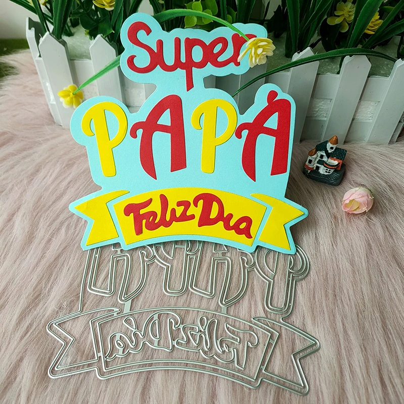 New Portuguese Super Dad Happy Day metal cutting die mould scrapbook decoration embossed photo album decoration card making DIY
New Portuguese Super Dad Happy Day metal cutting die mould scrapbook decoration embossed photo album decoration card making DIY