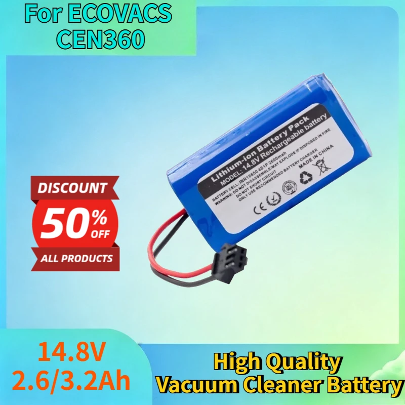 New 14.8V 2.6/3.2Ah Li-ion Rechargeable Battery for Ecovacs CEN360\361\DH35\39\45\DN620\DS37 High Quality Vacuum Cleaner Battery
New 14.8V 2.6/3.2Ah Li-ion Rechargeable Battery for Ecovacs CEN360\361\DH35\39\45\DN620\DS37 High Quality Vacuum Cleaner Battery