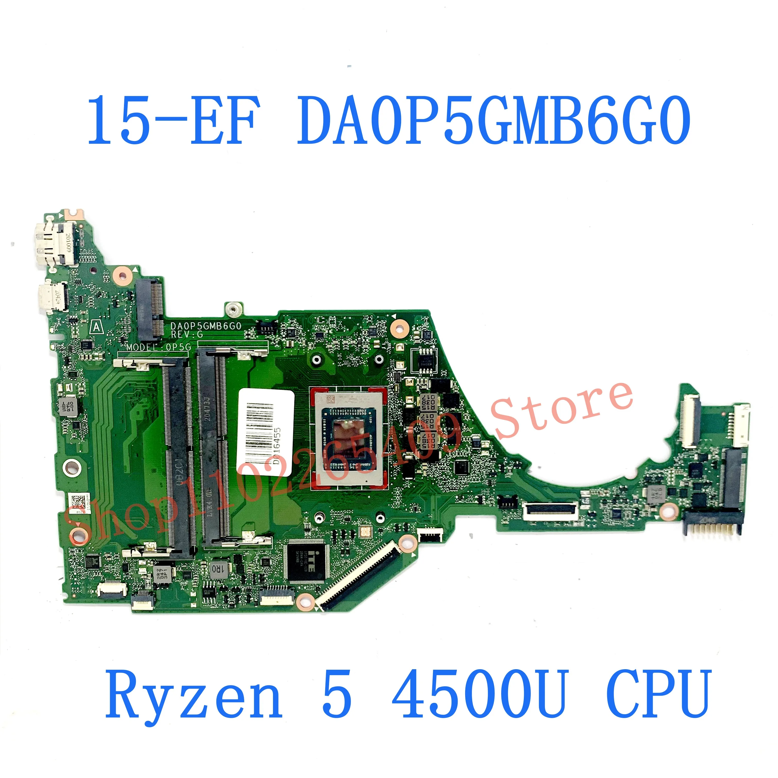 DA0P5GMB6G0 High Quality Mainboard For HP 15-EF 15Z-EF 15S-EQ Laptop Motherboard With AMD R5 4500U / R7 4700U CPU 100% Tested OK
DA0P5GMB6G0 High Quality Mainboard For HP 15-EF 15Z-EF 15S-EQ Laptop Motherboard With AMD R5 4500U / R7 4700U CPU 100% Tested OK