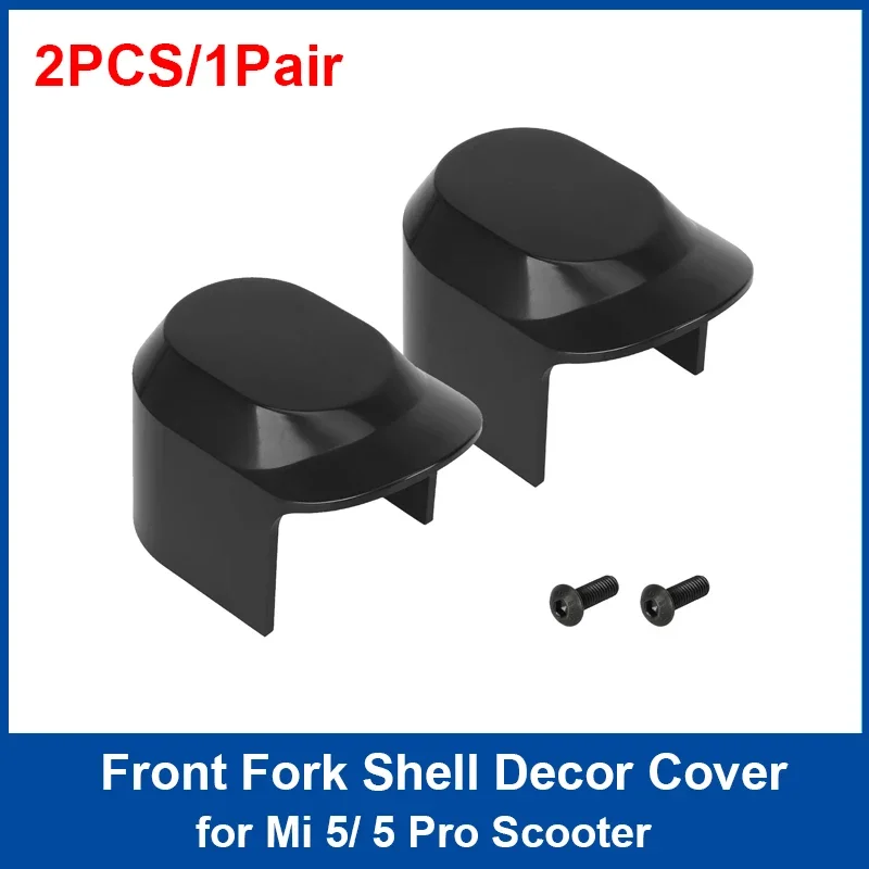 2PCS/1Pair Front Fork Decor Cover for Mi 5 Pro Electric Scooter Durable Protection Shell Replacement Parts 76x48.2x46mm
2PCS/1Pair Front Fork Decor Cover for Mi 5 Pro Electric Scooter Durable Protection Shell Replacement Parts 76x48.2x46mm