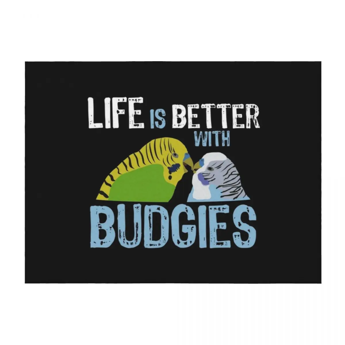 Life is better when you own budgies Throw Blanket for sofa warm winter Fashion Sofas Soft Beds Blankets
Life is better when you own budgies Throw Blanket for sofa warm winter Fashion Sofas Soft Beds Blankets
