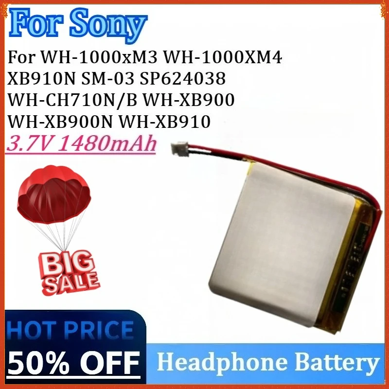 New 3.7V 1480mAh Headphone Battery For Sony WH-1000XM4 XB910N WH-1000xM3 SM-03 SP624038 WH-CH710N/B WH-XB900 WH-XB910 WH-XB900N
New 3.7V 1480mAh Headphone Battery For Sony WH-1000XM4 XB910N WH-1000xM3 SM-03 SP624038 WH-CH710N/B WH-XB900 WH-XB910 WH-XB900N