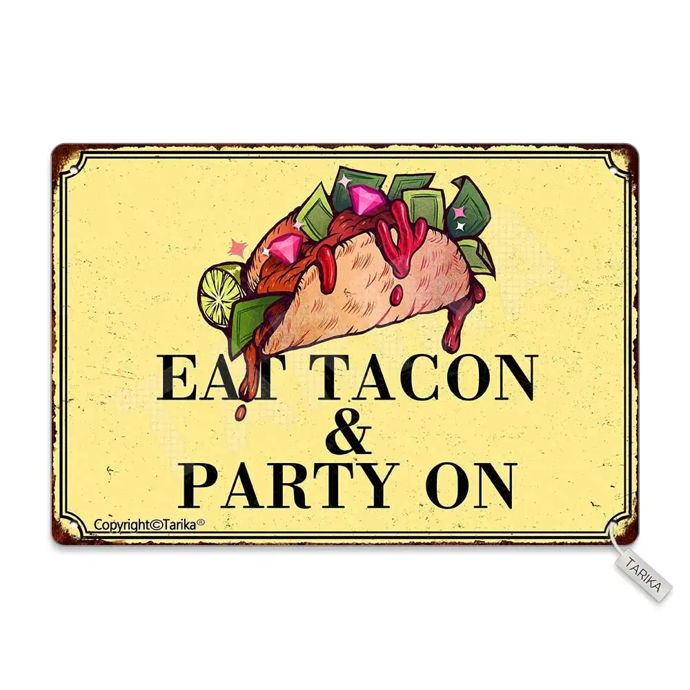 Eat Tacon and Party On 20X30 cm Tin Vintage Look Decoration Crafts Sign for Home Kitchen Bathroom Farm Garden Garage Inspiration
Eat Tacon and Party On 20X30 cm Tin Vintage Look Decoration Crafts Sign for Home Kitchen Bathroom Farm Garden Garage Inspiration
