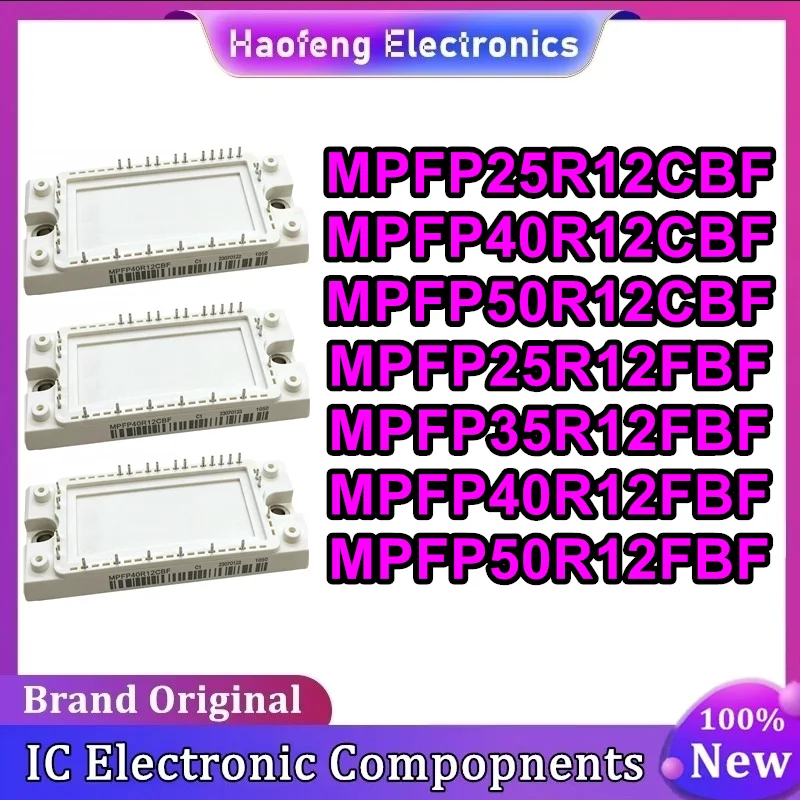 MPFP25R12CBF MPFP40R12CBF MPFP50R12CBF MPFP25R12FBF MPFP35R12FBF MPFP40R12FBF MPFP50R12FBF New Original in stock
MPFP25R12CBF MPFP40R12CBF MPFP50R12CBF MPFP25R12FBF MPFP35R12FBF MPFP40R12FBF MPFP50R12FBF New Original in stock
