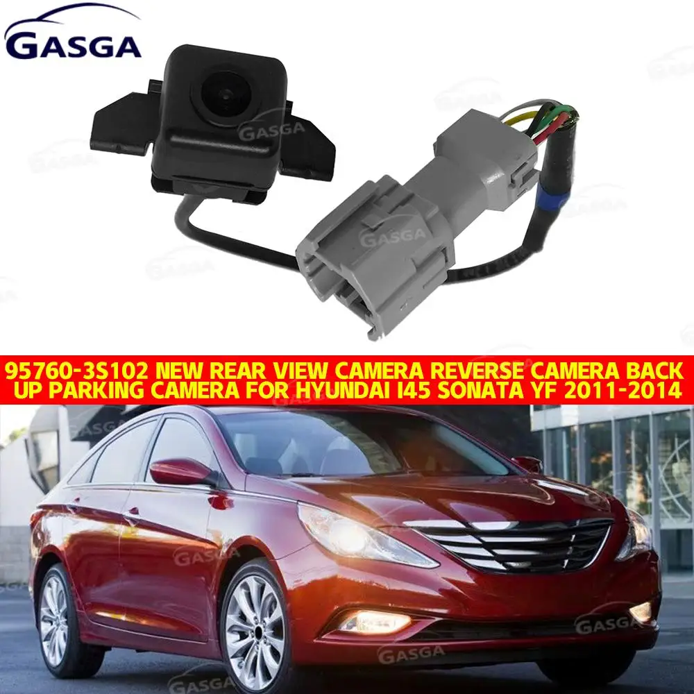 GASGA 95760-3S102 New Rear View Camera Reverse Camera Back Up Parking Camera For Hyundai I45 Sonata YF 2011-2014
GASGA 95760-3S102 New Rear View Camera Reverse Camera Back Up Parking Camera For Hyundai I45 Sonata YF 2011-2014
