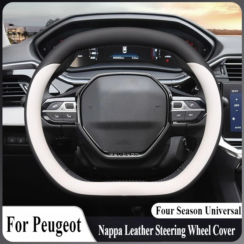 For Peugeot 408 4008 508L 2008 5008 408X Nappa Leather Steering Wheel Cover Wrap Anti Slip Four Season Universal Car Accessory
For Peugeot 408 4008 508L 2008 5008 408X Nappa Leather Steering Wheel Cover Wrap Anti Slip Four Season Universal Car Accessory