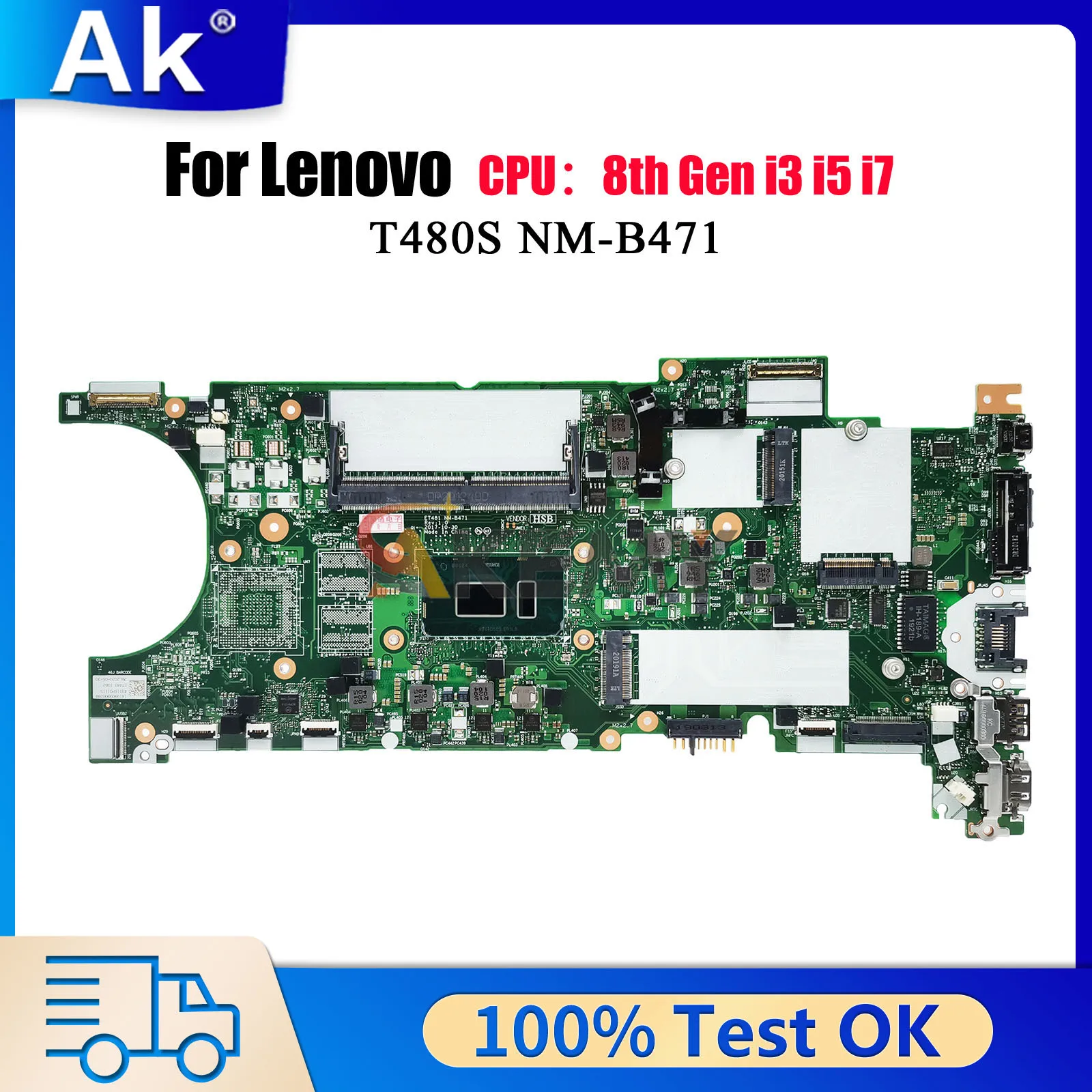 NM-B471 For Lenovo ThinkPad T480s with i5 i7 8th Gen 4GB 8GB RAM UMA Laptop Motherboard 100% Tested OK
NM-B471 For Lenovo ThinkPad T480s with i5 i7 8th Gen 4GB 8GB RAM UMA Laptop Motherboard 100% Tested OK