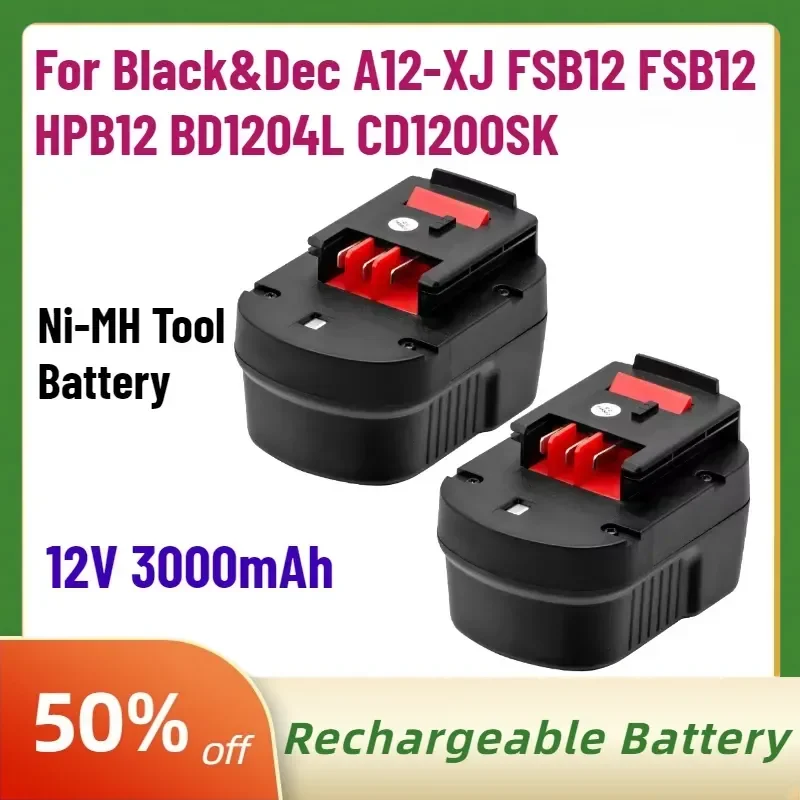 High-Quality New 12V 3000mAh Battery for Black&Dec A12-XJ FSB12 FSB12 HPB12 BD1204L CD1200SK Rechargeable Ni-MH Tool Battery
High-Quality New 12V 3000mAh Battery for Black&Dec A12-XJ FSB12 FSB12 HPB12 BD1204L CD1200SK Rechargeable Ni-MH Tool Battery