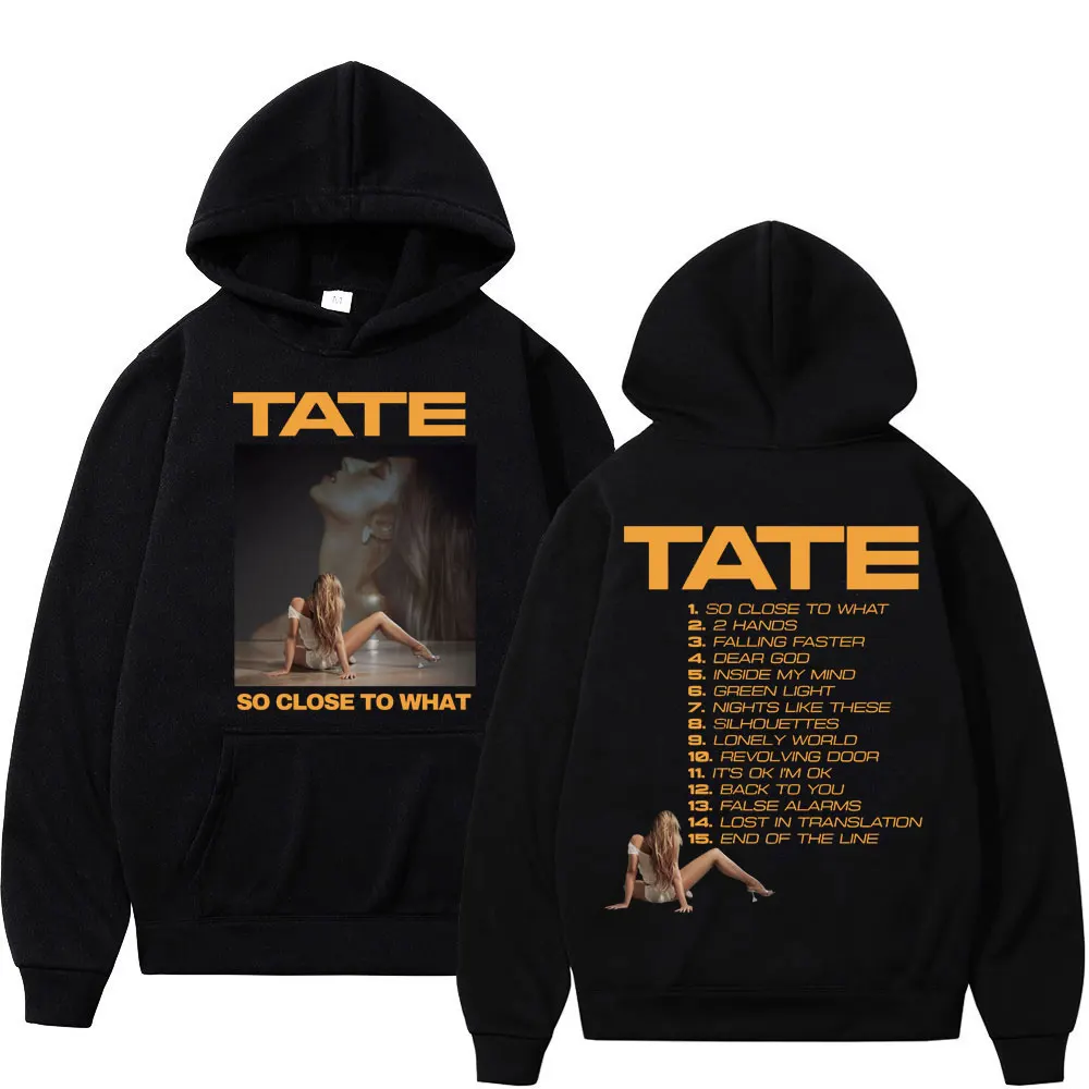 Tate McRae So Close To What Album Merch Hoodie Men's Women's Fashion Aesthetic Hooded Sweatshirt Hip Hop Trend Vintage Pullovers
Tate McRae So Close To What Album Merch Hoodie Men's Women's Fashion Aesthetic Hooded Sweatshirt Hip Hop Trend Vintage Pullovers