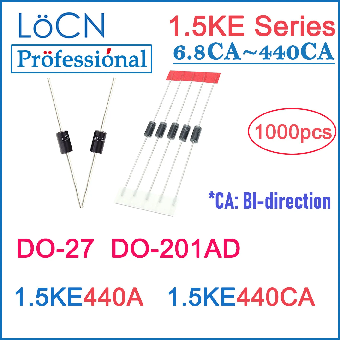 LOCN 1000PCS DO-27 1.5KE 1.5KE440A 1.5KE440CA DIP TVS DIODES DO-201AD UNI BI High Quality 6.8CA~440CA
LOCN 1000PCS DO-27 1.5KE 1.5KE440A 1.5KE440CA DIP TVS DIODES DO-201AD UNI BI High Quality 6.8CA~440CA