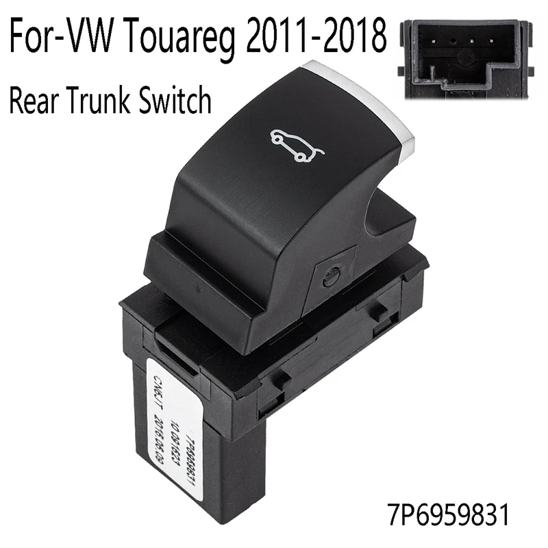 Переключатель крышки багажника 7P6959831 7P6959831A 7P6959831B для Touareg 2011-2018
Переключатель крышки багажника 7P6959831 7P6959831A 7P6959831B для Touareg 2011-2018