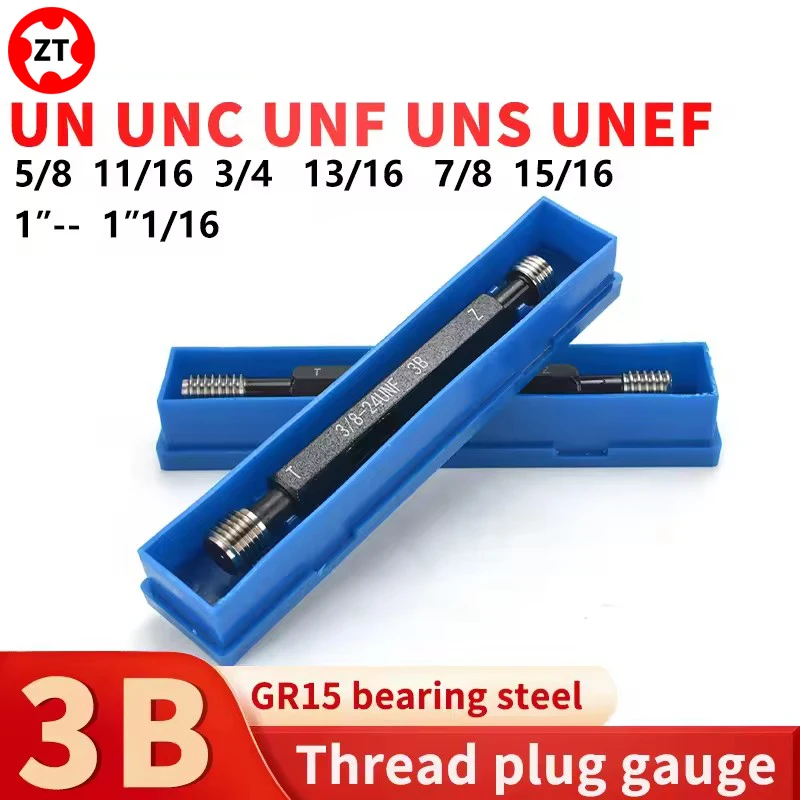 1PCS 3B 5/8 11/16 3/4 13/16 7/8 15/16 1''-1''1/16 UN/UNC/UNF/UNS/UNEF America Standard Fine Tooth Thread Plug Gauge Measure Tool
1PCS 3B 5/8 11/16 3/4 13/16 7/8 15/16 1''-1''1/16 UN/UNC/UNF/UNS/UNEF America Standard Fine Tooth Thread Plug Gauge Measure Tool
