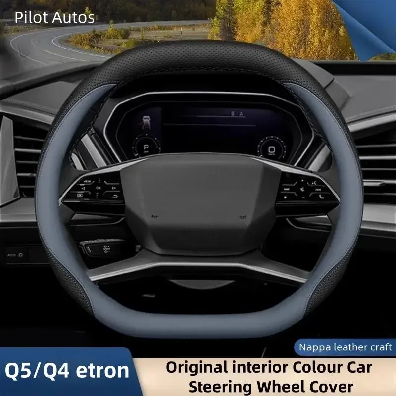 Original Colour For Audi Q4 Q5 Etron Car Steering Wheel Cover Interior Genuine Leather Breathe Nappa 2022 2023 2024
Original Colour For Audi Q4 Q5 Etron Car Steering Wheel Cover Interior Genuine Leather Breathe Nappa 2022 2023 2024