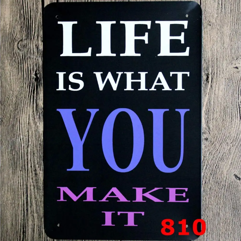 Retro Design Life is What You Make It Tin Metal Signs Wall Art | Thick Tinplate Print Poster Wall Decoration for Family/Garage
Retro Design Life is What You Make It Tin Metal Signs Wall Art | Thick Tinplate Print Poster Wall Decoration for Family/Garage