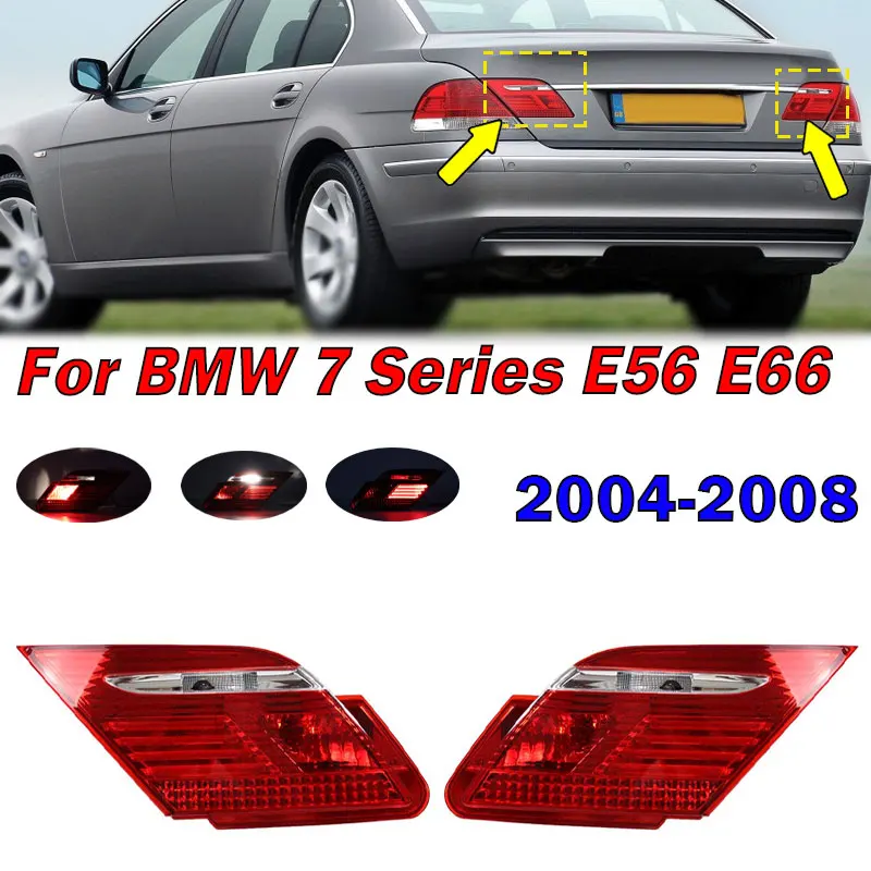 63216938517 63216938518 For BMW 7 Series E56 E66 2004-2008 Car Rear Inner Tail Light Signal Lamp Brake Light Taillight Assembly
63216938517 63216938518 For BMW 7 Series E56 E66 2004-2008 Car Rear Inner Tail Light Signal Lamp Brake Light Taillight Assembly