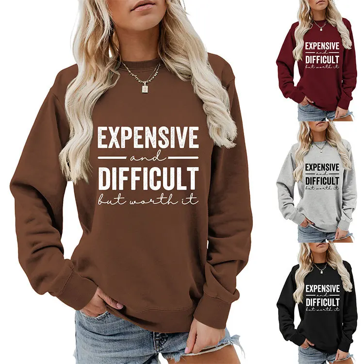 Autumn women's hoodie expensive and difficult but printed hoodie casual crew-neck long-sleeved pullover new temperament fashion
Autumn women's hoodie expensive and difficult but printed hoodie casual crew-neck long-sleeved pullover new temperament fashion