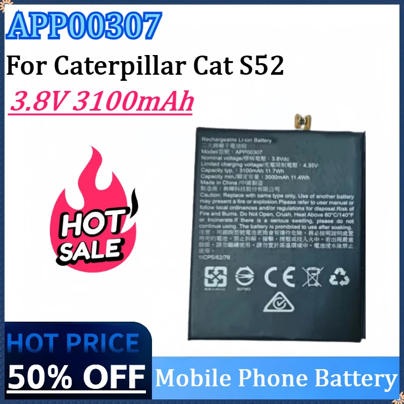 New APP00307 3.8V 3100mAh Mobile Phone Battery For Caterpillar Cat S52 High Quality Rechargeable Battery
New APP00307 3.8V 3100mAh Mobile Phone Battery For Caterpillar Cat S52 High Quality Rechargeable Battery