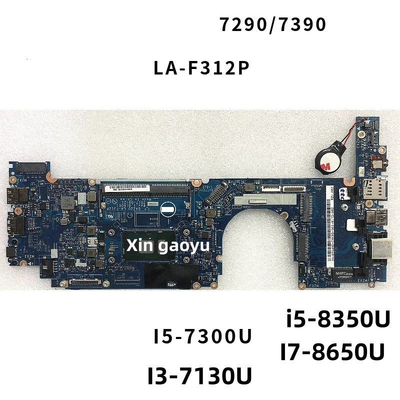 LA-F312P i5-8350U I7-8650U FOR Dell Latitude 7290 E7290 E7390 Laptop Notebook Motherboard 0T64M2 0X225X 100% Fully tested
LA-F312P i5-8350U I7-8650U FOR Dell Latitude 7290 E7290 E7390 Laptop Notebook Motherboard 0T64M2 0X225X 100% Fully tested
