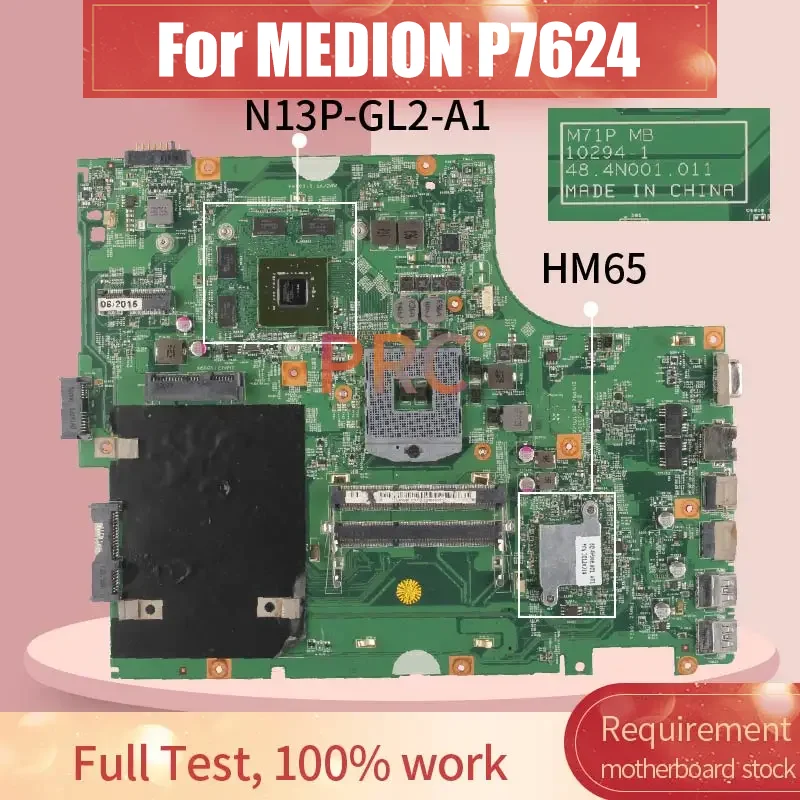 For MEDION P7624 Notebook Mainboard 10294-1 HM65 N13P-GL2-A1 DDR3 Laptop Motherboard Tested
For MEDION P7624 Notebook Mainboard 10294-1 HM65 N13P-GL2-A1 DDR3 Laptop Motherboard Tested