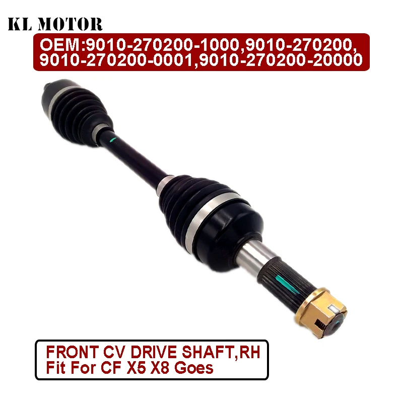 Front Right Drive Shaft Drive Axle Assy for CF500 X5 500 800 X8 ATV GOES 9010-270200-1000 ATV Accessories QUAD GO KART
Front Right Drive Shaft Drive Axle Assy for CF500 X5 500 800 X8 ATV GOES 9010-270200-1000 ATV Accessories QUAD GO KART