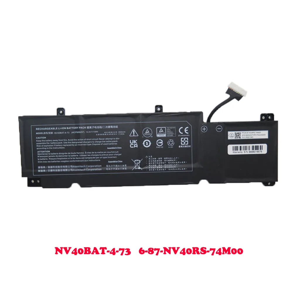 Laptop Battery For NV40BAT-4-73 6-87-NV40RS-74M00 6-87-NV4RS-71M01 15.4V 73Wh 4600mAh New
Laptop Battery For NV40BAT-4-73 6-87-NV40RS-74M00 6-87-NV4RS-71M01 15.4V 73Wh 4600mAh New