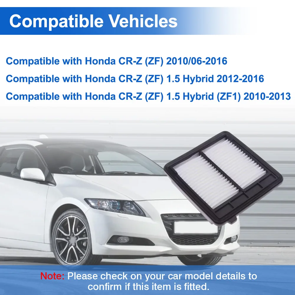 For Honda CR-Z (ZF) 1.5 Hybrid (ZF1) Car Air Filter Replacement Accessories 17220-RTW-000 CA11041 49390 33-2459 AF5195 LX344
For Honda CR-Z (ZF) 1.5 Hybrid (ZF1) Car Air Filter Replacement Accessories 17220-RTW-000 CA11041 49390 33-2459 AF5195 LX344