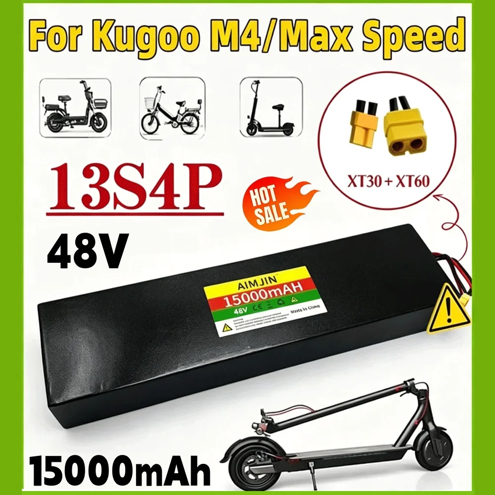 48V 15000mAh 13S4P 18650 Lithium Battery Pack with BMS Suitable for Kugoo M4/M4 Pro/Max Speed To Replace Built-in Batteries
48V 15000mAh 13S4P 18650 Lithium Battery Pack with BMS Suitable for Kugoo M4/M4 Pro/Max Speed To Replace Built-in Batteries