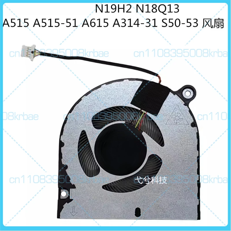 For Acer N19H2, N18Q13, A515, A515-51, A615, A314-31, S50-53 fans
For Acer N19H2, N18Q13, A515, A515-51, A615, A314-31, S50-53 fans