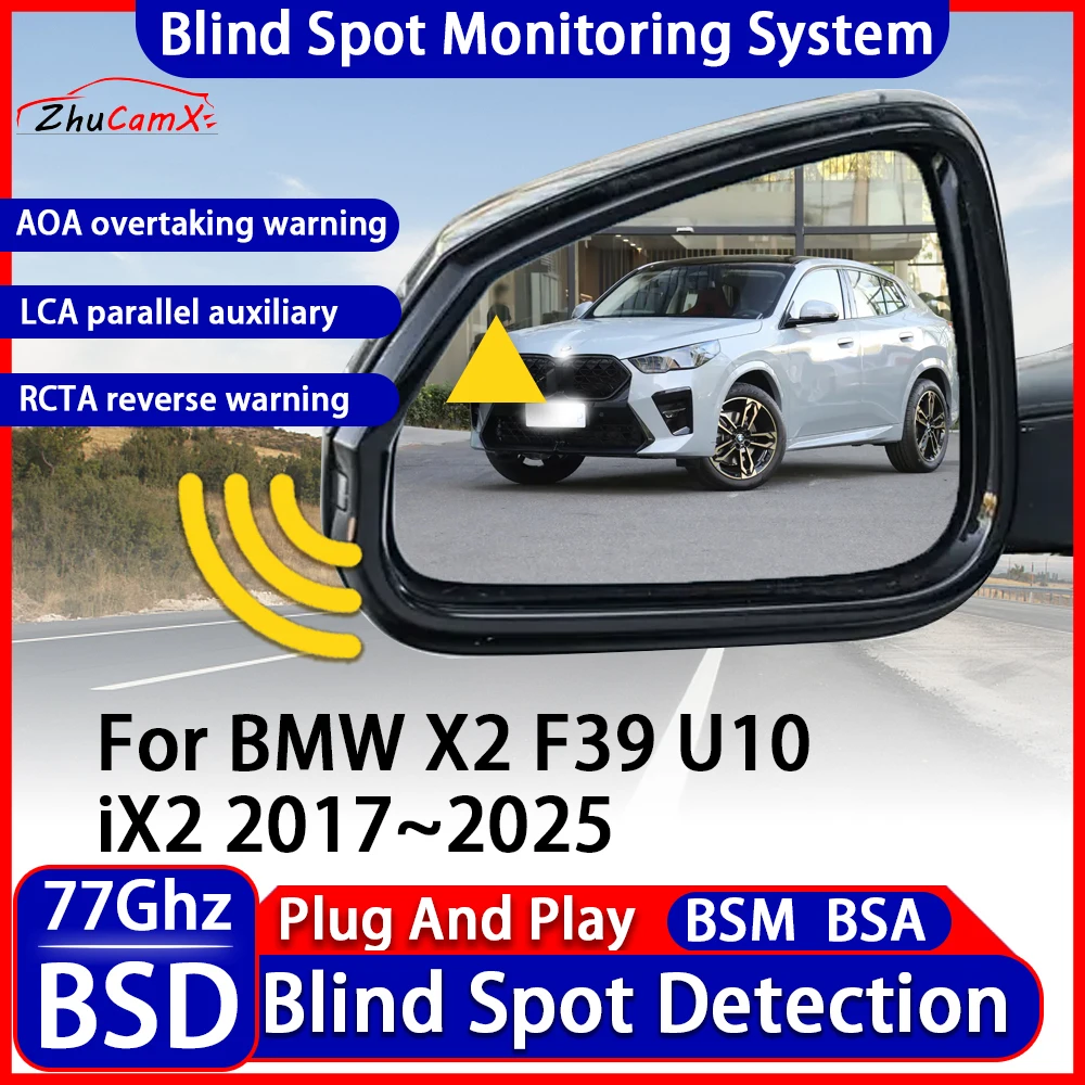 ZhuCamX Car BSD BSM BSA Blind Spot Detection Monitoring Warning System Change Lane Assistance For BMW X2 F39 U10 iX2 2017~2025
ZhuCamX Car BSD BSM BSA Blind Spot Detection Monitoring Warning System Change Lane Assistance For BMW X2 F39 U10 iX2 2017~2025
