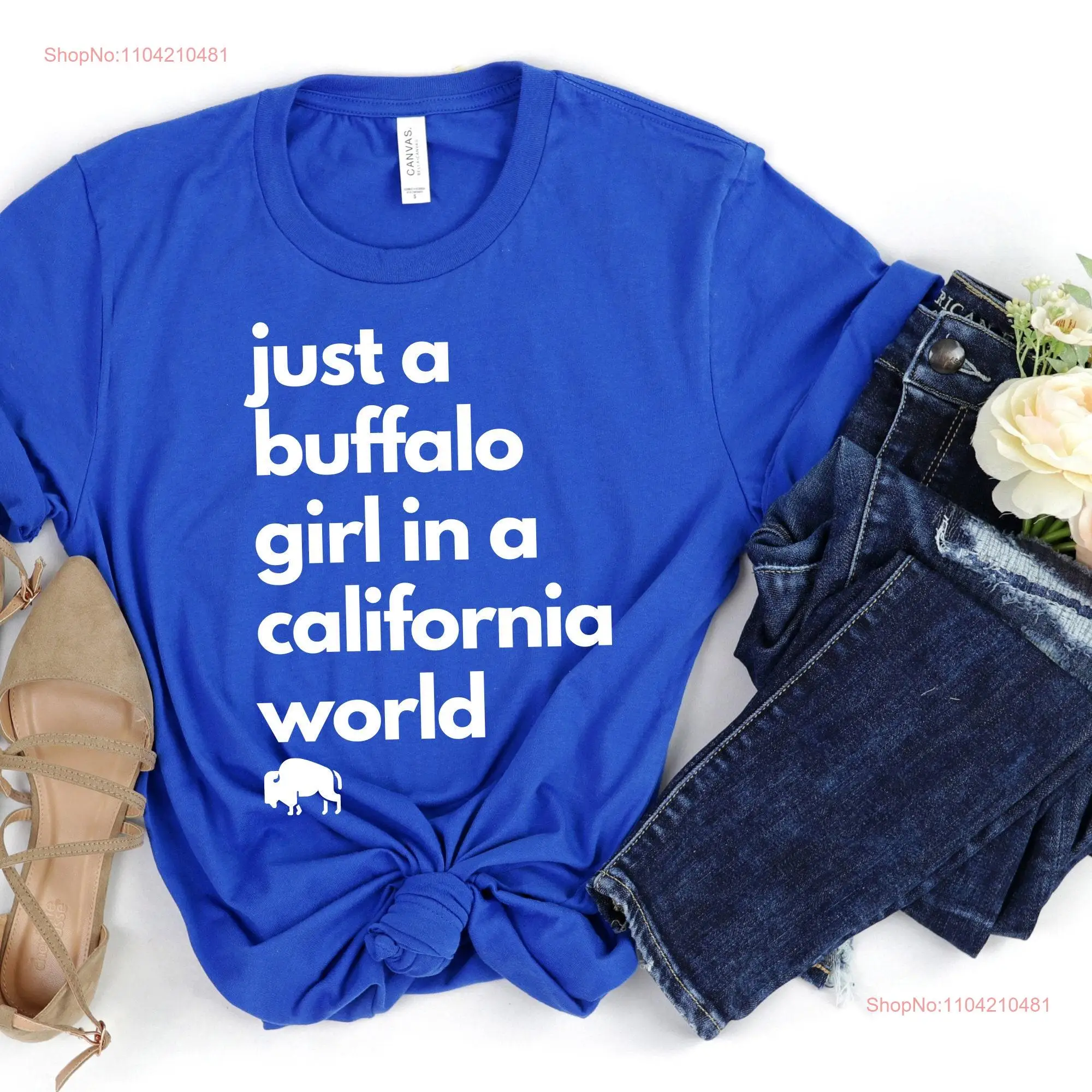 Just a Buffalo Girl in California World Jersey T Shirt for Natives and Hometown Pride long or short sleeves 
Just a Buffalo Girl in California World Jersey T Shirt for Natives and Hometown Pride long or short sleeves