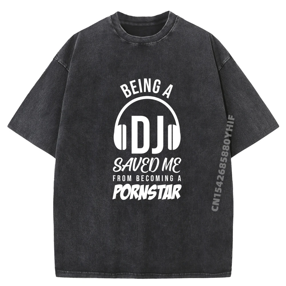 Funky Vintage Being A Dj Saved Party T-shirts Men Daily Wear Comfortable Mans Tops Tees Outdoor Washed Tshirts
Funky Vintage Being A Dj Saved Party T-shirts Men Daily Wear Comfortable Mans Tops Tees Outdoor Washed Tshirts