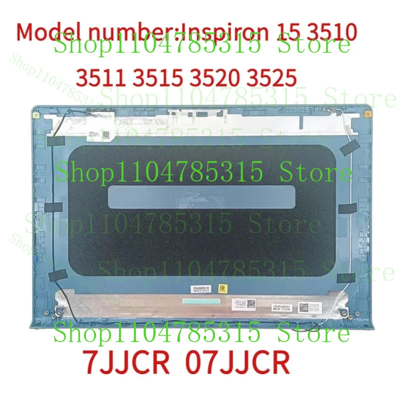 New 07jjcr 7jjcr for Dell Inspiron 15 3510 3511 3515 3520 3525 series laptop LCD top cover LCD back cover light blue a shell
New 07jjcr 7jjcr for Dell Inspiron 15 3510 3511 3515 3520 3525 series laptop LCD top cover LCD back cover light blue a shell