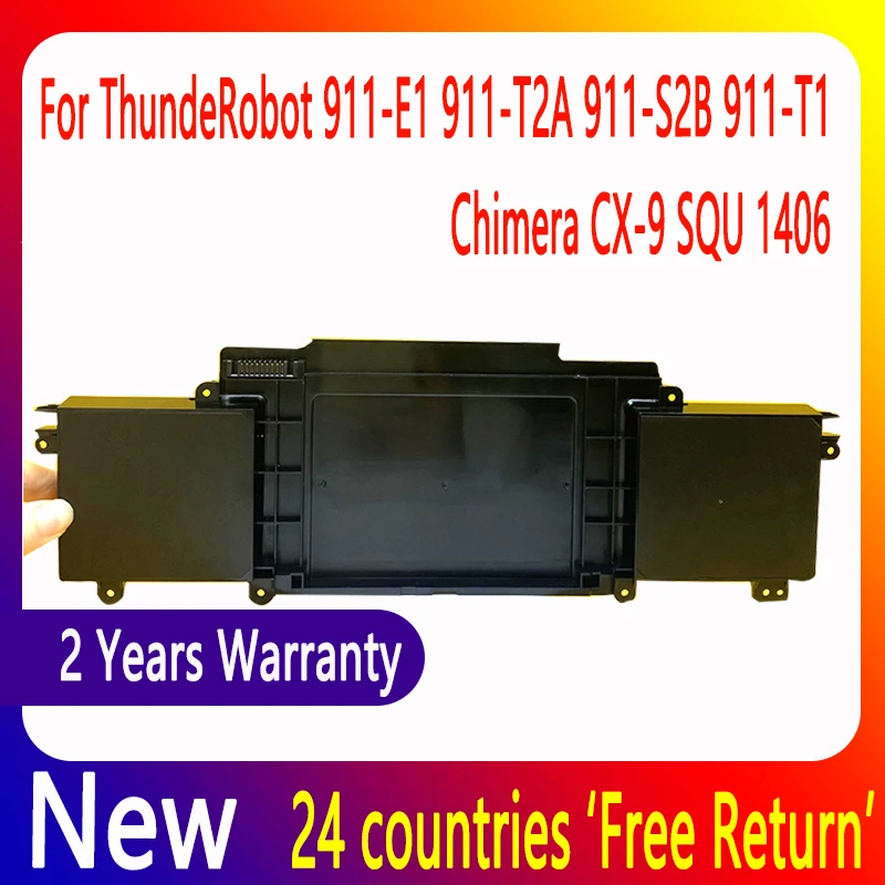 SQU-1406 Laptop Battery For ThundeRobot 911-E1 911-T2A 911-S2B 911-S2E 911-T1 Chimera CX-9 SQU1406 Batteries 14.4V 74.88Wh
SQU-1406 Laptop Battery For ThundeRobot 911-E1 911-T2A 911-S2B 911-S2E 911-T1 Chimera CX-9 SQU1406 Batteries 14.4V 74.88Wh