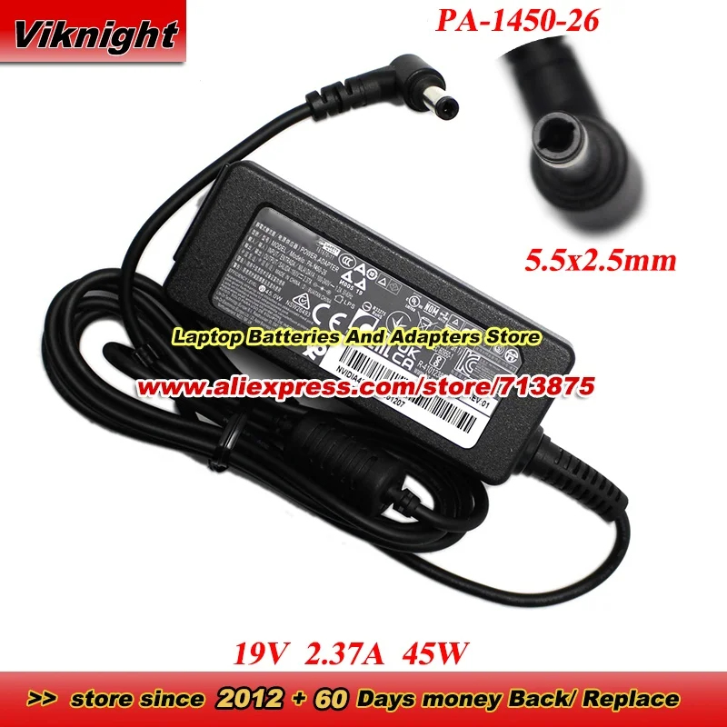 19V 2.37A 45W PA-1450-26 AC Adapter With 5.5x2.5mm Tip Power Adapter Charger
19V 2.37A 45W PA-1450-26 AC Adapter With 5.5x2.5mm Tip Power Adapter Charger