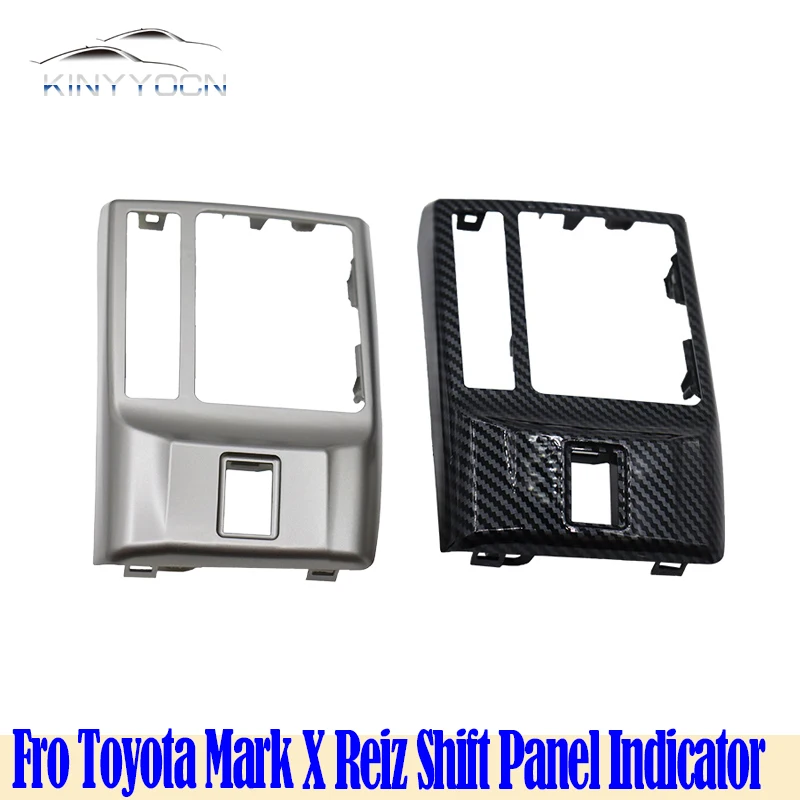 For Toyota Mark X Reiz 2010-17 Shift Indicator Shifter Top Cover Automatic Transmission Shifter Selector Shift Plate
For Toyota Mark X Reiz 2010-17 Shift Indicator Shifter Top Cover Automatic Transmission Shifter Selector Shift Plate