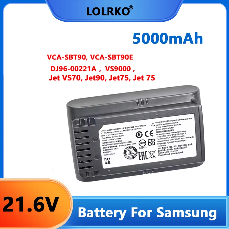 High-capacity 21.6V 5000mAh rechargeable battery For Samsung JET75/JET75+/JET90/JET90+/JET90E Vacuum Cleaner, Model: VCA-SBT90
High-capacity 21.6V 5000mAh rechargeable battery For Samsung JET75/JET75+/JET90/JET90+/JET90E Vacuum Cleaner, Model: VCA-SBT90