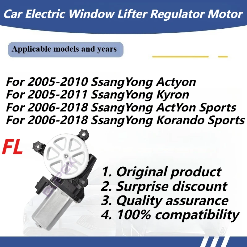 For SsangYong Actyon 2005-2010/Kyron 2005-2011/ActYon Sports 2006-2018 Car Electric Window Lifter Regulator Motor Original
For SsangYong Actyon 2005-2010/Kyron 2005-2011/ActYon Sports 2006-2018 Car Electric Window Lifter Regulator Motor Original