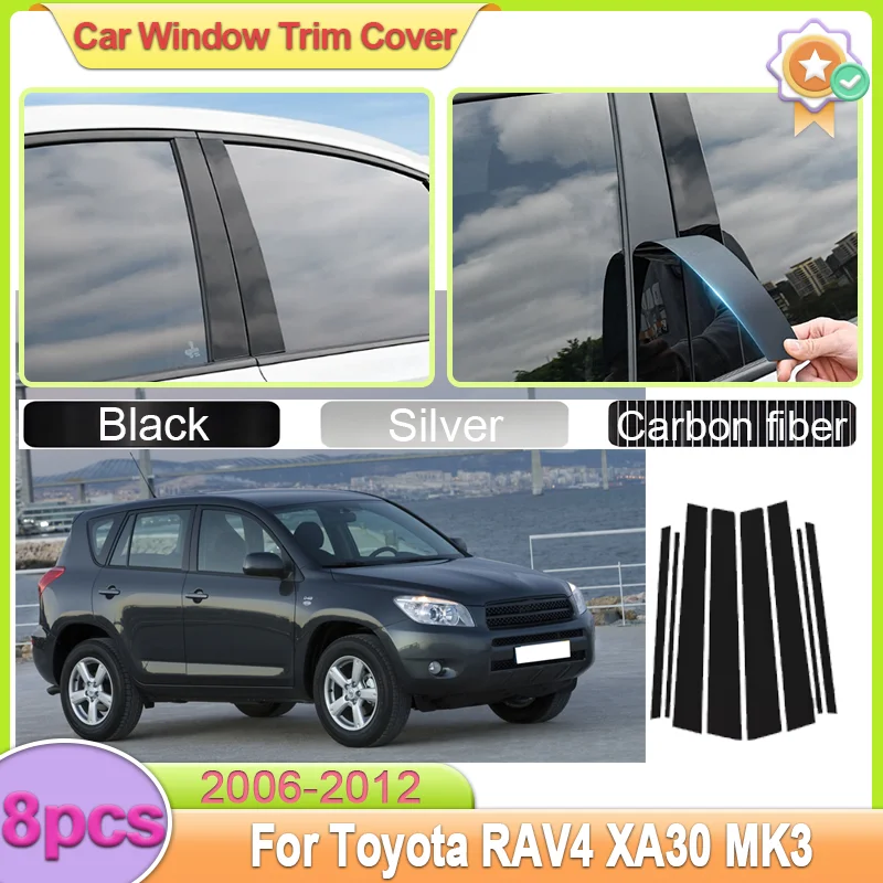 For Toyota RAV4 XA30 MK3 2006-2012 Car Window Trim Cover Pillar B C Column Door Decal Stickers Accessories Gloss Middle column s
For Toyota RAV4 XA30 MK3 2006-2012 Car Window Trim Cover Pillar B C Column Door Decal Stickers Accessories Gloss Middle column s