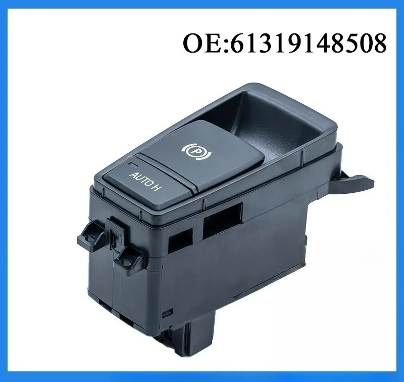 61319148508 подходит для BMW E70 X5 X6, переключатель управления стояночным тормозом, электронный переключатель ручного тормоза
61319148508 подходит для BMW E70 X5 X6, переключатель управления стояночным тормозом, электронный переключатель ручного тормоза