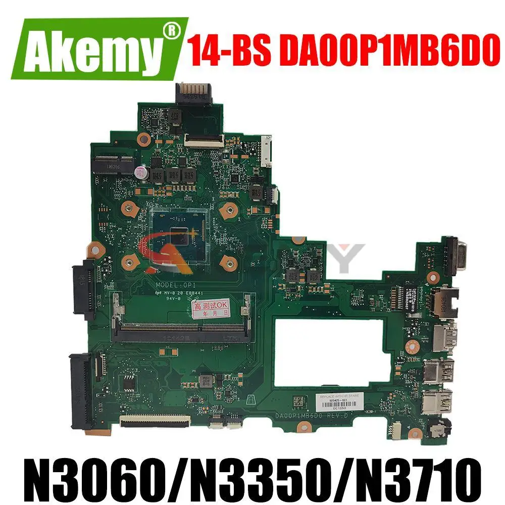 For HP Pavilion 240-G6/14-BS Laptop Motherboard DA00P1MB6D0 925425-001 925425-601 N3 240-G6 14-BS 100% Tested OK
For HP Pavilion 240-G6/14-BS Laptop Motherboard DA00P1MB6D0 925425-001 925425-601 N3 240-G6 14-BS 100% Tested OK