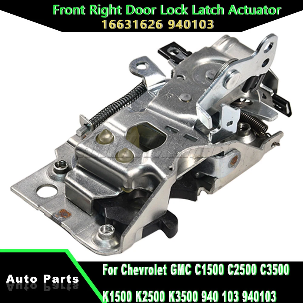 Front Right Car Door Latch Passenger Side 940-103 16631626 For Chevrolet GMC C1500 C2500 C3500 K1500 K2500 K3500 940103
Front Right Car Door Latch Passenger Side 940-103 16631626 For Chevrolet GMC C1500 C2500 C3500 K1500 K2500 K3500 940103
