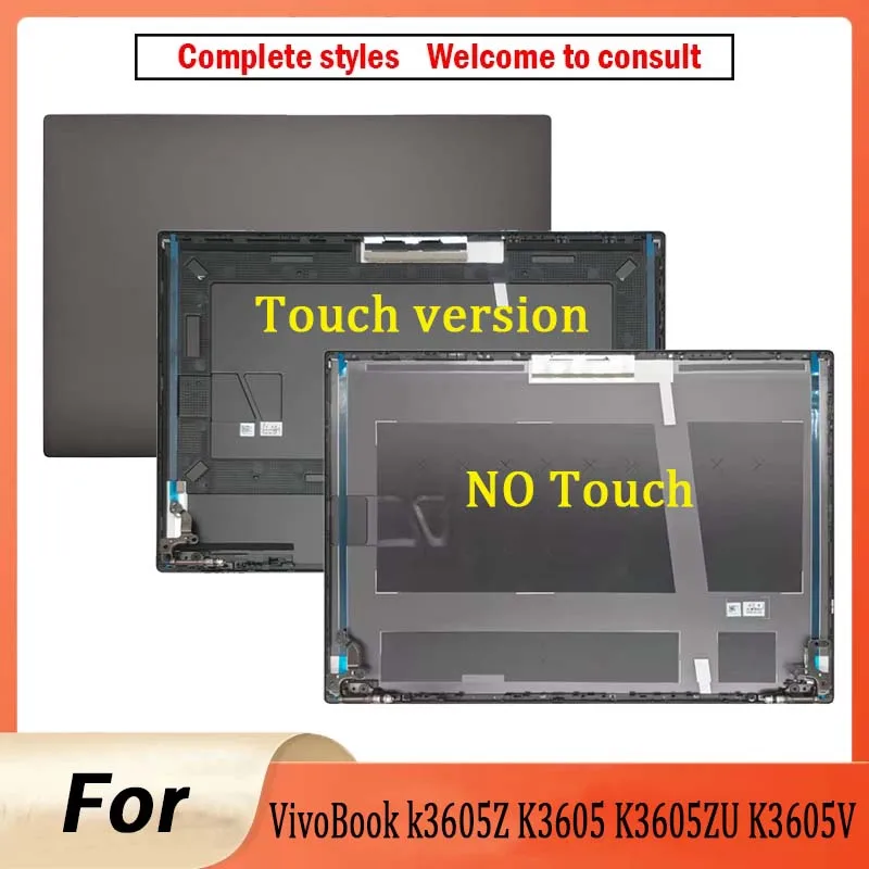 New Cover For VivoBook k3605Z K3605 K3605ZU K3605V 2023 Laptop LCD SCreen Back Cover Hinges Touch Version/Non Touch Version
New Cover For VivoBook k3605Z K3605 K3605ZU K3605V 2023 Laptop LCD SCreen Back Cover Hinges Touch Version/Non Touch Version