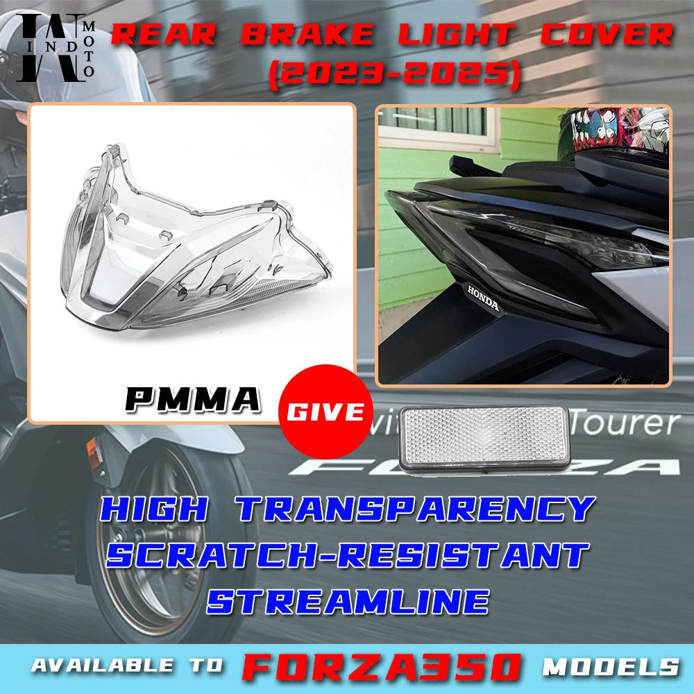 Honda Forza350 High light transmittance lamp housing Rear Brake Light Cover Replacement For Honda Forza350(2021-2025 NEW) PMMA
Honda Forza350 High light transmittance lamp housing Rear Brake Light Cover Replacement For Honda Forza350(2021-2025 NEW) PMMA