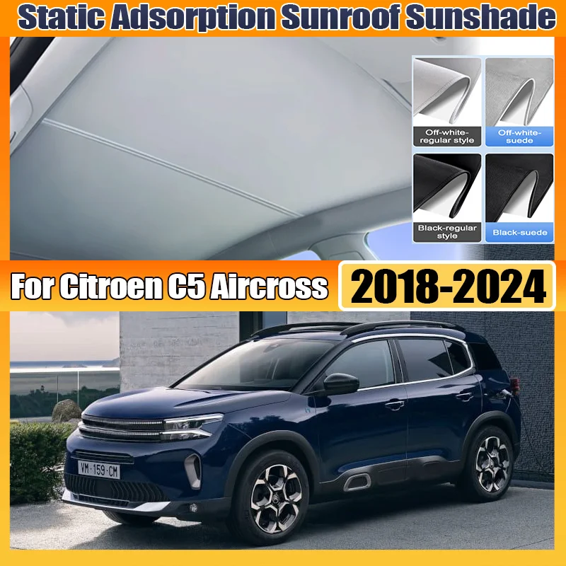 For Citroen C5 Aircross C84 2018-2024 Car Skylight Sunshade Sunroof Electrostatic Adsorption Visors Sun Protection Accessories
For Citroen C5 Aircross C84 2018-2024 Car Skylight Sunshade Sunroof Electrostatic Adsorption Visors Sun Protection Accessories