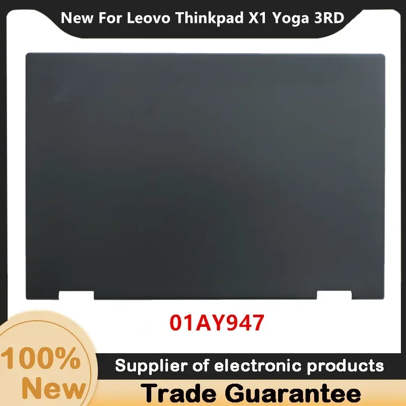 New For Leovo Thinkpad X1 Yoga 3RD Gen 2018 Lcd Back Cover 460.0CX08.0001 01AY948 01AY953
New For Leovo Thinkpad X1 Yoga 3RD Gen 2018 Lcd Back Cover 460.0CX08.0001 01AY948 01AY953