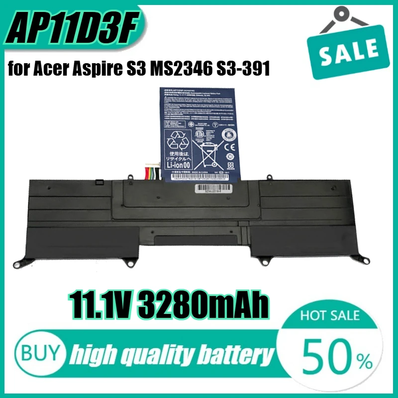 11.1V 36.4Wh 3280mAh AP11D3F Laptop Battery for Acer Aspire S3 MS2346 S3-391 S3-951 AP11D4F
11.1V 36.4Wh 3280mAh AP11D3F Laptop Battery for Acer Aspire S3 MS2346 S3-391 S3-951 AP11D4F